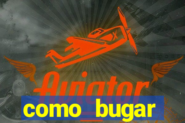 como bugar plataforma de jogos